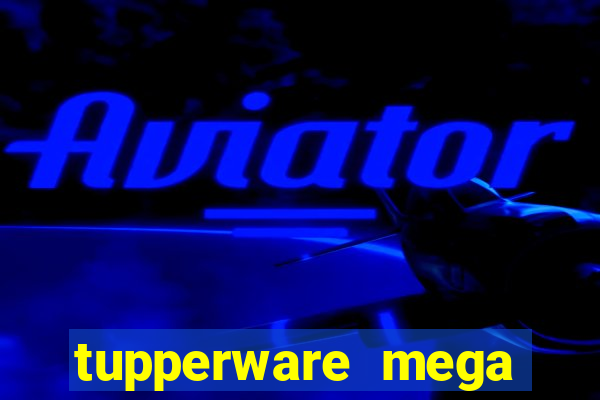 tupperware mega minas pedidos